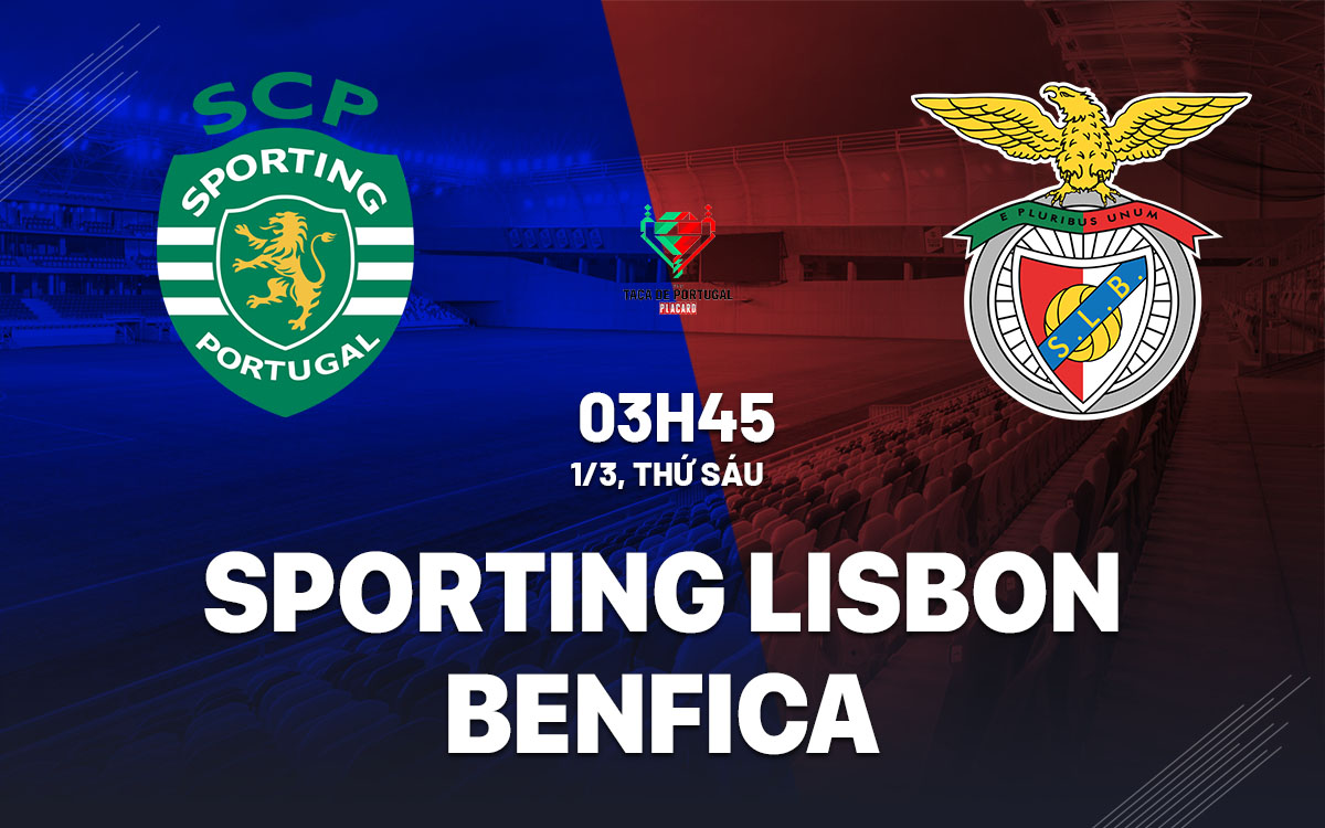 Soi kèo trận đấu Sporting Lisbon vs Benfica