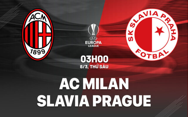 Nhận định trận đấu AC Milan vs Slavia Praha