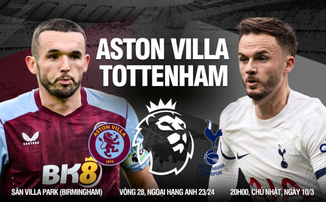 Nhận định trận đấu Aston Villa vs Tottenham