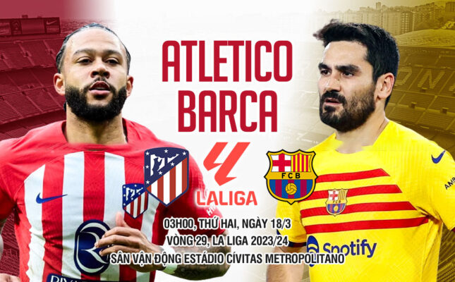 Nhận định trận đấu Atlético Madrid vs Barcelona