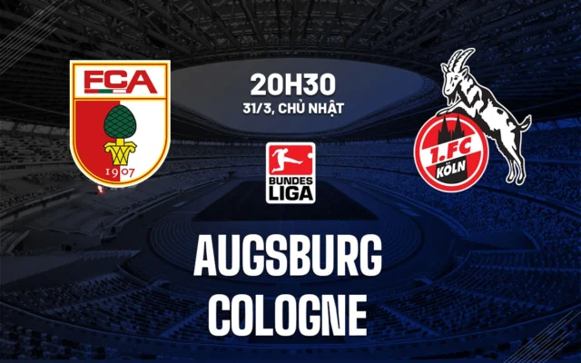 Nhận định trận đấu Augsburg vs Köln