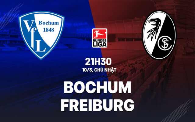 Nhận định trận đấu Bochum vs Freiburg