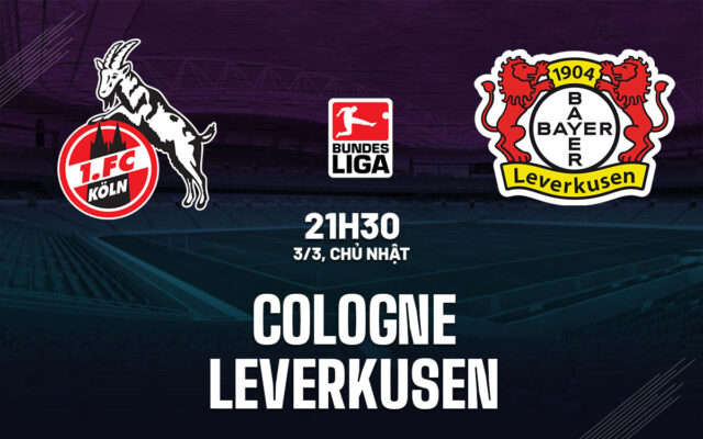Nhận định trận đấu Koln vs Leverkusen