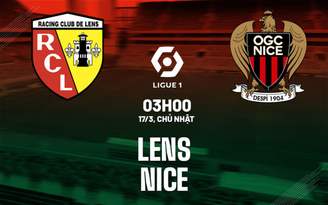Nhận định trận đấu Lens vs Nice