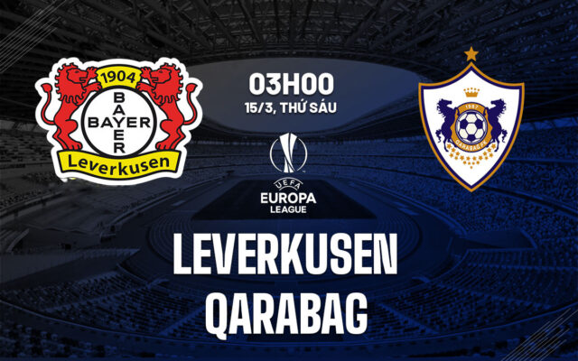 Nhận định trận đấu Leverkusen vs Qarabag