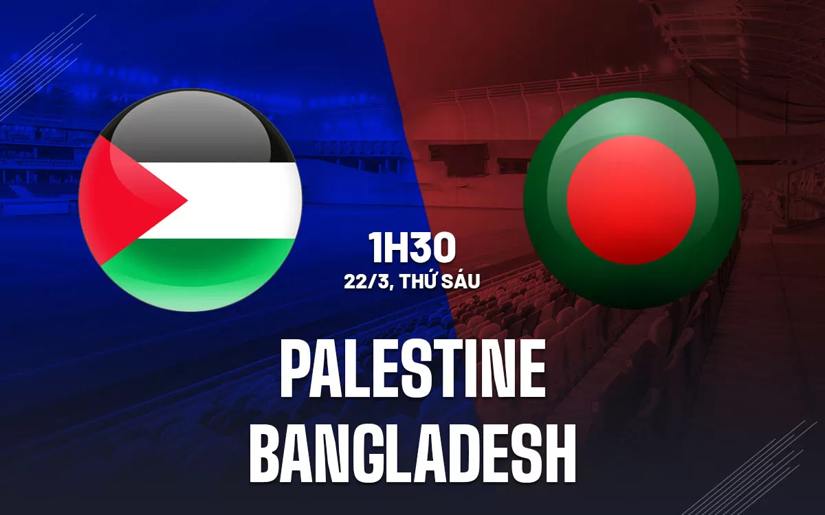 Nhận định trận đấu Palestine vs Bangladesh