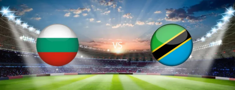 Nhận định trận đấu Tanzania vs Bulgaria