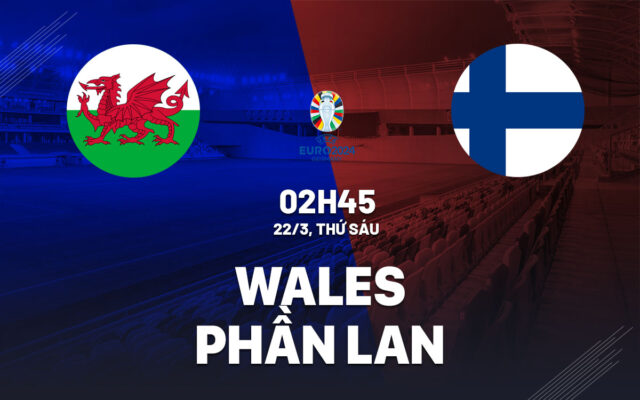 Nhận định trận đấu Xứ Wales vs Phần Lan