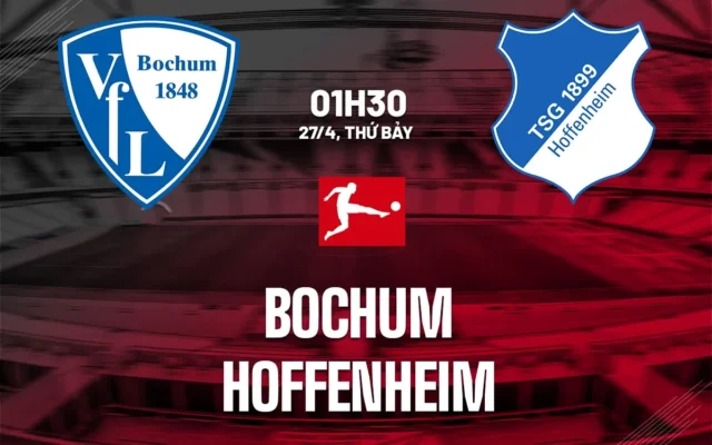 Nhận định trận đấu Bochum vs Hoffenheim