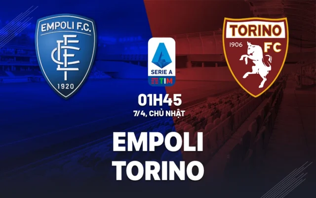 Nhận định trận đấu Empoli vs Torino
