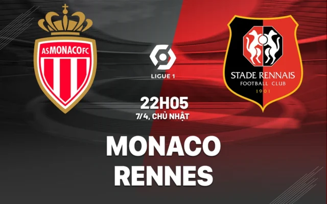 Nhận định trận đấu Monaco vs Rennes