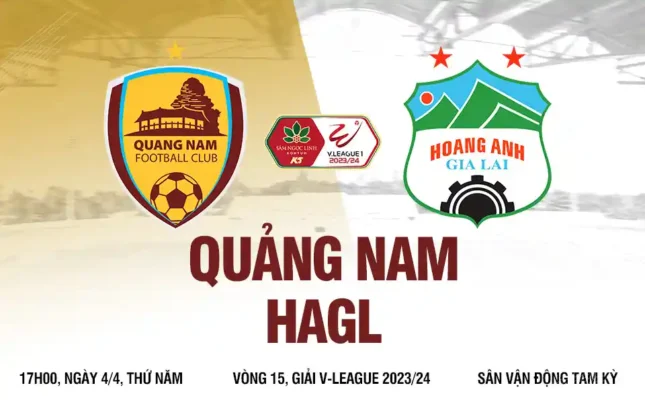 Nhận định trận đấu Quảng Nam vs HAGL
