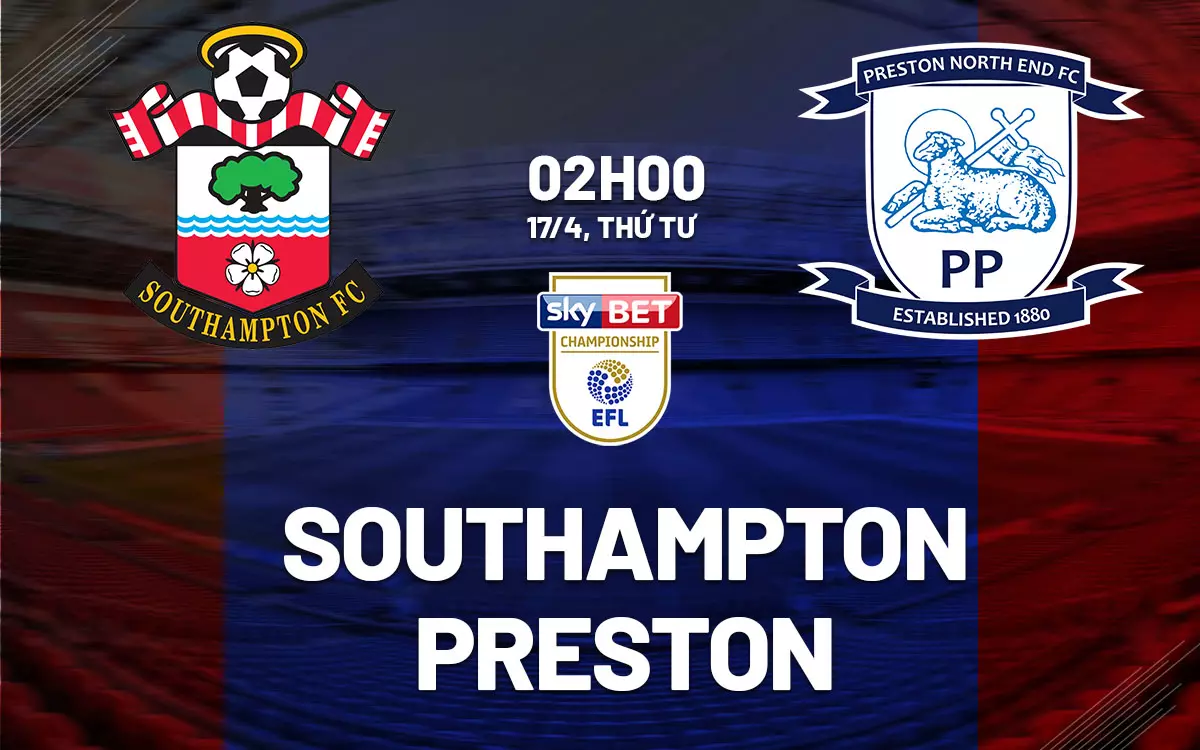 Nhận định trận đấu Southampton vs Preston