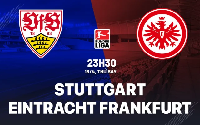 Nhận định trận đấu Stuttgart vs Eintracht Frankfurt