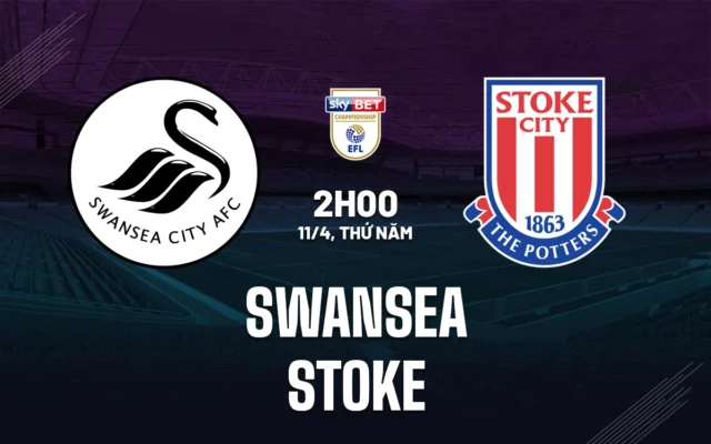 Nhận định trận đấu Swansea City vs Stoke City