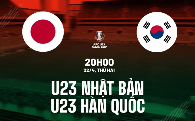 Nhận định trận đấu U23 Nhật Bản vs U23 Hàn Quốc